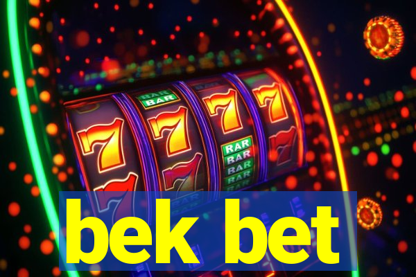 bek bet